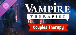 Vampire Therapist - Couples Therapy