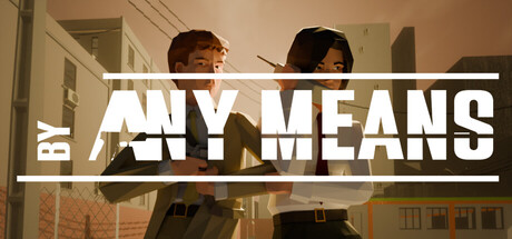 By Any Means — Steam header