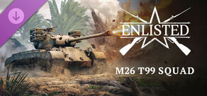 Enlisted - M26 T99 Squad