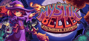 Mystik Belle: Enchanted Edition