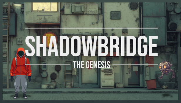 Shadowbridge - The Genesis
