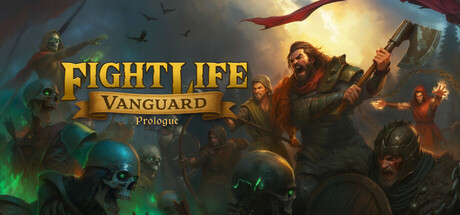 Fight Life: Vanguard Prologue