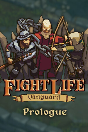 Fight Life: Vanguard Prologue