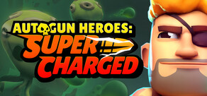 Autogun Heroes: Supercharged