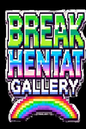 Break Hentai Gallery