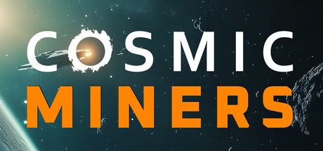 Cosmic Miners