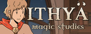Ithya: Magic Studies