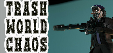 TRASHWORLD CHAOS