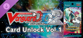 Cardfight!! Vanguard DD 2:Card Unlock Vol.1 【DZ-BT04】 "Destined Showdown"