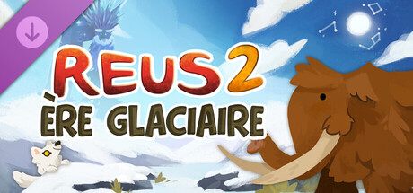 Reus 2: Ère glaciaire
