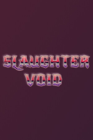 Slaughter Void