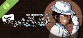 The Mysterious Thief; Forget Me Not Demo