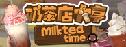 奶茶店大亨 - MilkTea Time