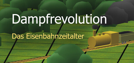 Dampfrevolution: Das Eisenbahnzeitalter
