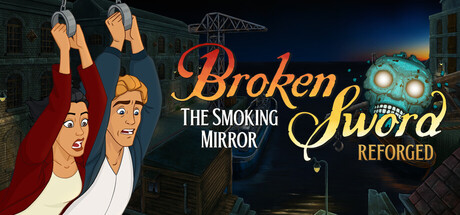 Broken Sword - The Smoking Mirror: Reforged — Steam header