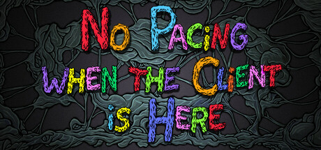 No Pacing when the Client is Here Cover Image
