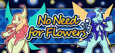 No Need for Flowers Cover Image