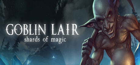 Goblin Lair: Shards of Magic: header artwork