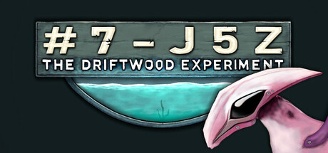 #7-J5Z: The Driftwood Experiment Cover Image