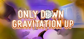 Only Down: Gravitation Up