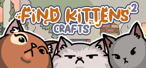 FIND KITTENS 2: Crafts