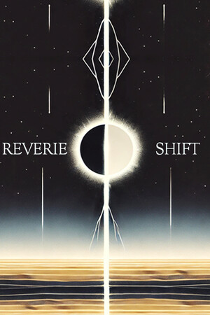 Reverie Shift