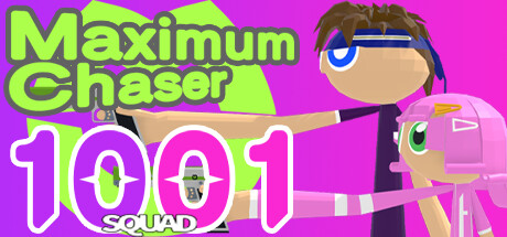 Maximum Chaser : 1001 Squad Cover Image