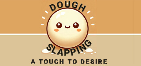 Dough Slapping: A Touch to Desire Cover Image