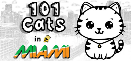 101 Cats in Miami — Steam header
