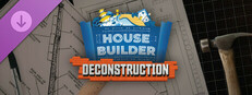 House Builder - Deconstruction DLC