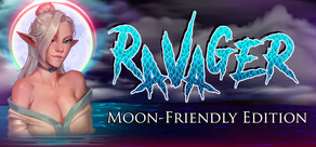 Ravager - Moon-Friendly Edition