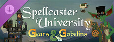 Spellcaster University - Gears and Gobelins
