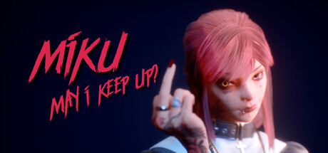 Miku, May I Keep Up?