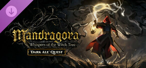 Mandragora: Whispers of the Witch Tree - Dark Ale Quest