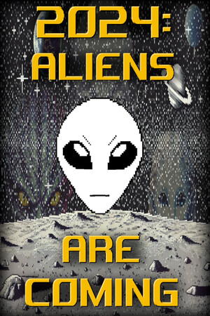 2024: Aliens Are Coming