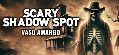 Scary Shadow Spot - Vaso Amargo