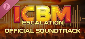 ICBM: Escalation Soundtrack