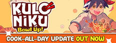 KuloNiku: Bowl Up!