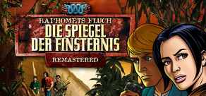 Baphomets Fluch 2 - Die Spiegel der Finsternis: Remastered (2010)