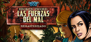 Broken Sword 2 - Las Fuerzas del Mal: Remasterizado (2010)