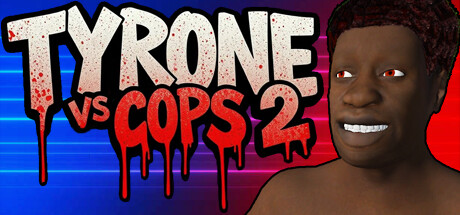 TYRONE vs COPS 2 Cover Image