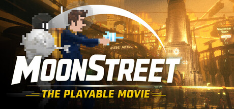 MoonStreet: The Playable Movie
