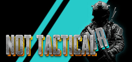 NOT TACTICAL VR Cover Image