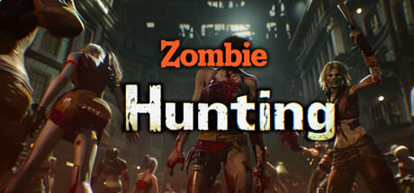 Zombie Hunting