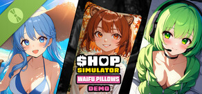 Shop Simulator: Waifu Pillows Demo