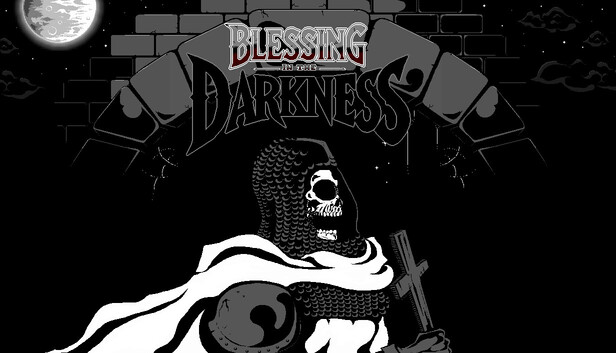Blessing In The Darkness