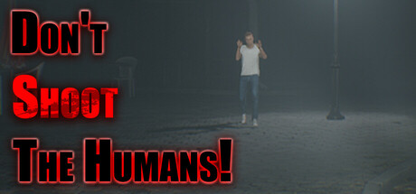 Don't Shoot The Humans!: header artwork
