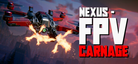 Nexus - FPV Carnage