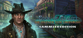 Edge of Reality: Die Legende von Greenbush Sammleredition