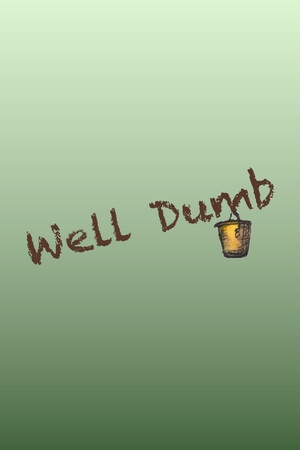 Well Dumb